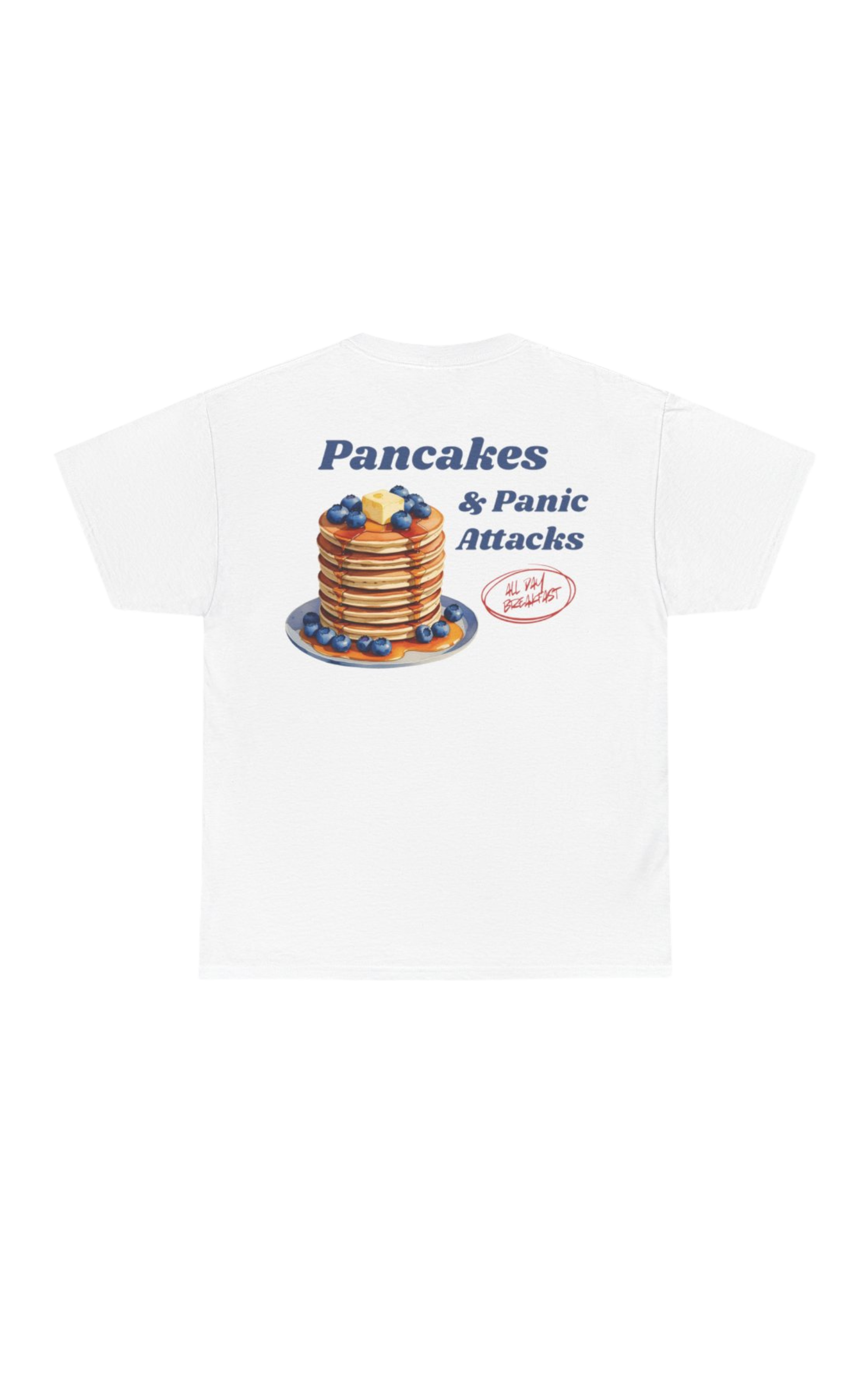 Pancakes & Panic Attacks Tee