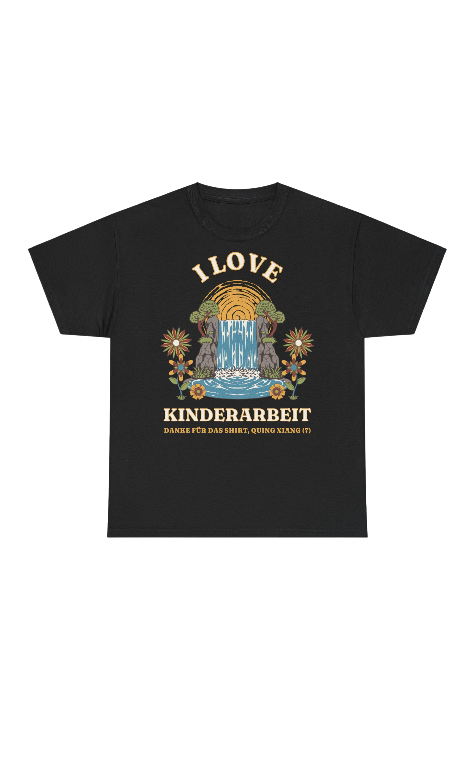 I Love Kinderarbeit Tee